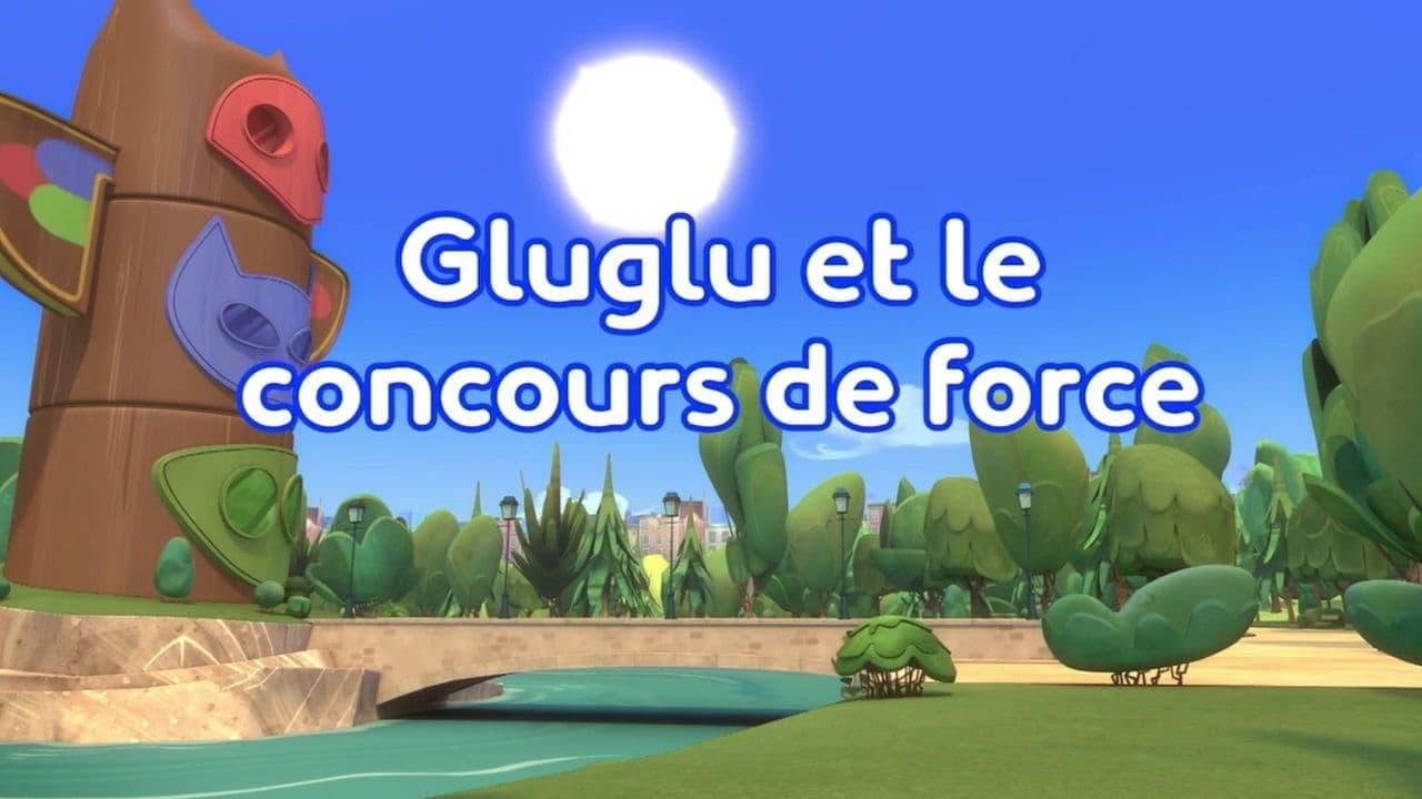 Gluglu et le concours de force