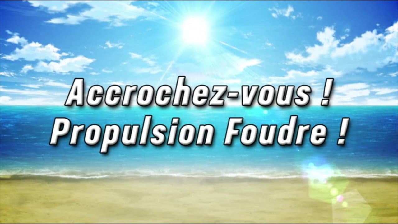 Accrochez-vous ! Propulsion Foudre !