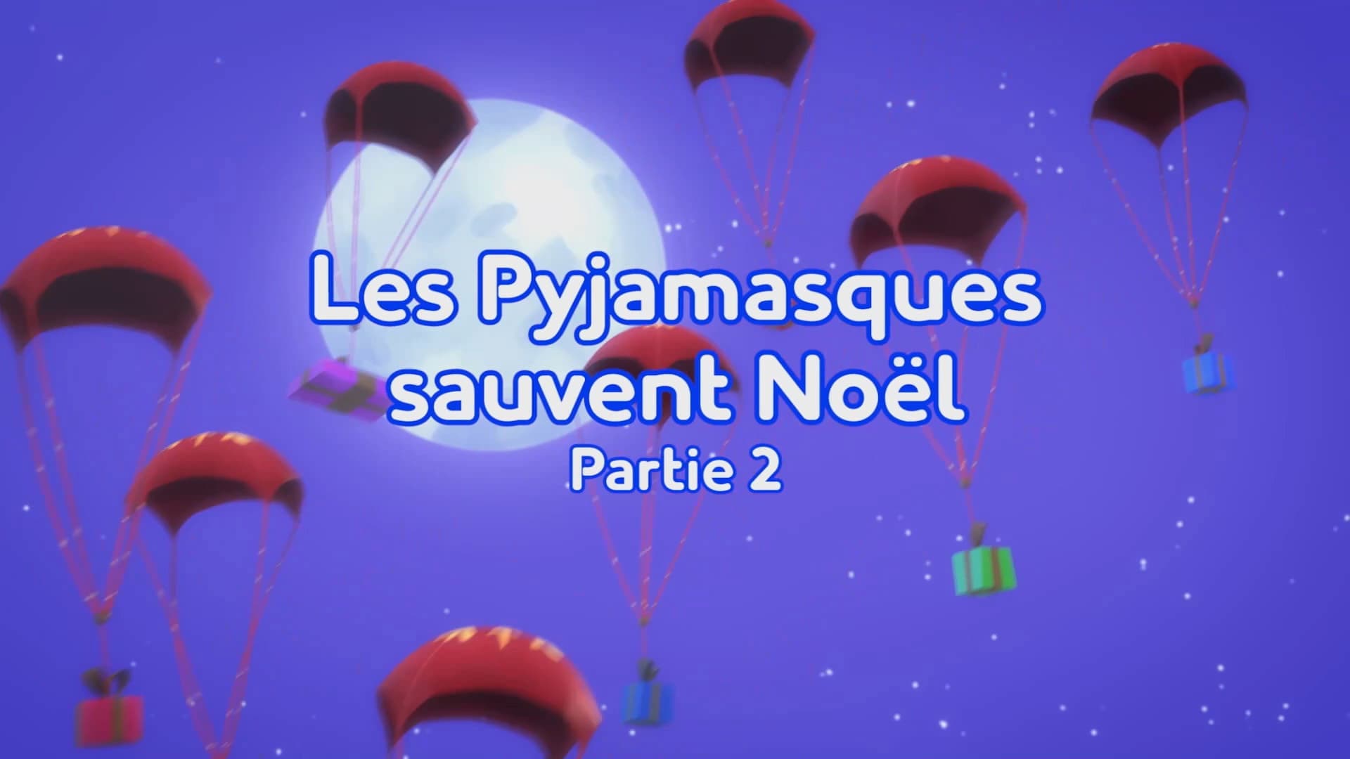 Les Pyjamasques sauvent Noël Partie 2