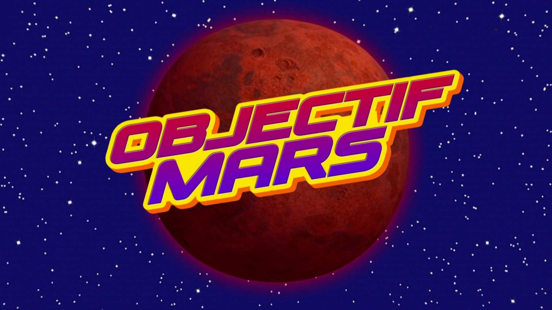 Objectif Mars Objectif Mars