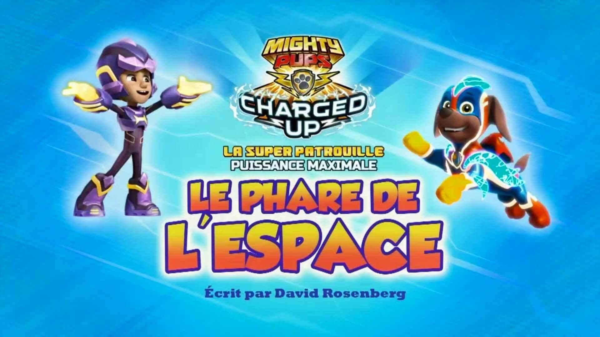 Super Patrouille : Le Phare de l'espace