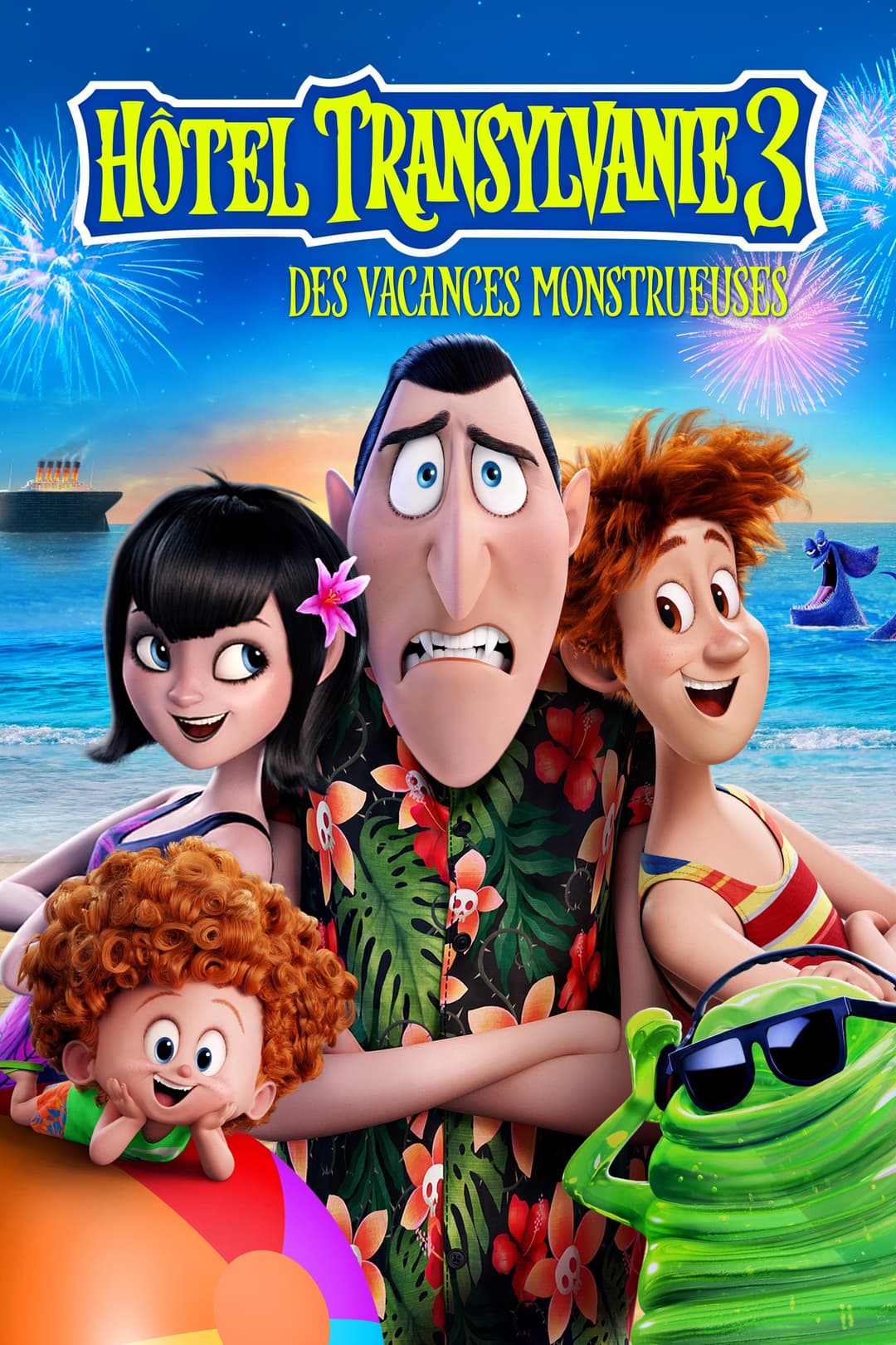 Hôtel Transylvanie 3 : Des vacances monstrueuses Hôtel Transylvanie 3 : Des vacances monstrueuses