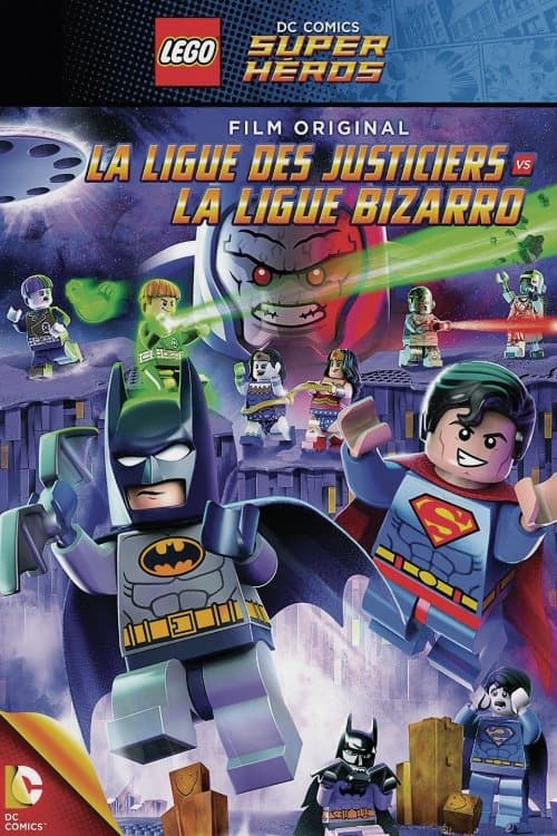 LEGO DC Comics Super Héros - La Ligue des Justiciers contre la Ligue Bizarro LEGO DC Comics Super Héros - La Ligue des Justiciers contre la Ligue Bizarro