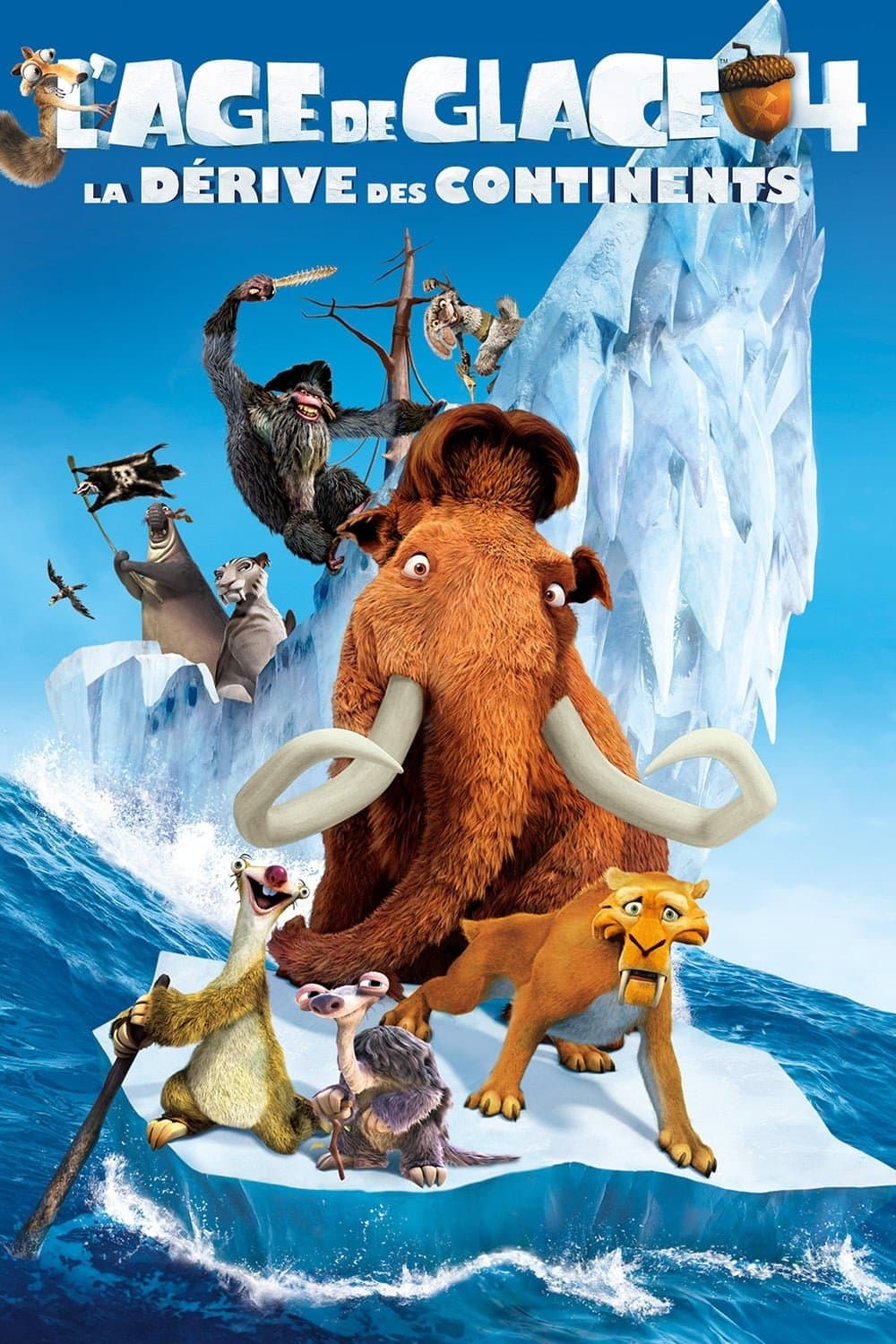 L'Âge de glace 4 : La Dérive des continents L'Âge de glace 4 : La Dérive des continents