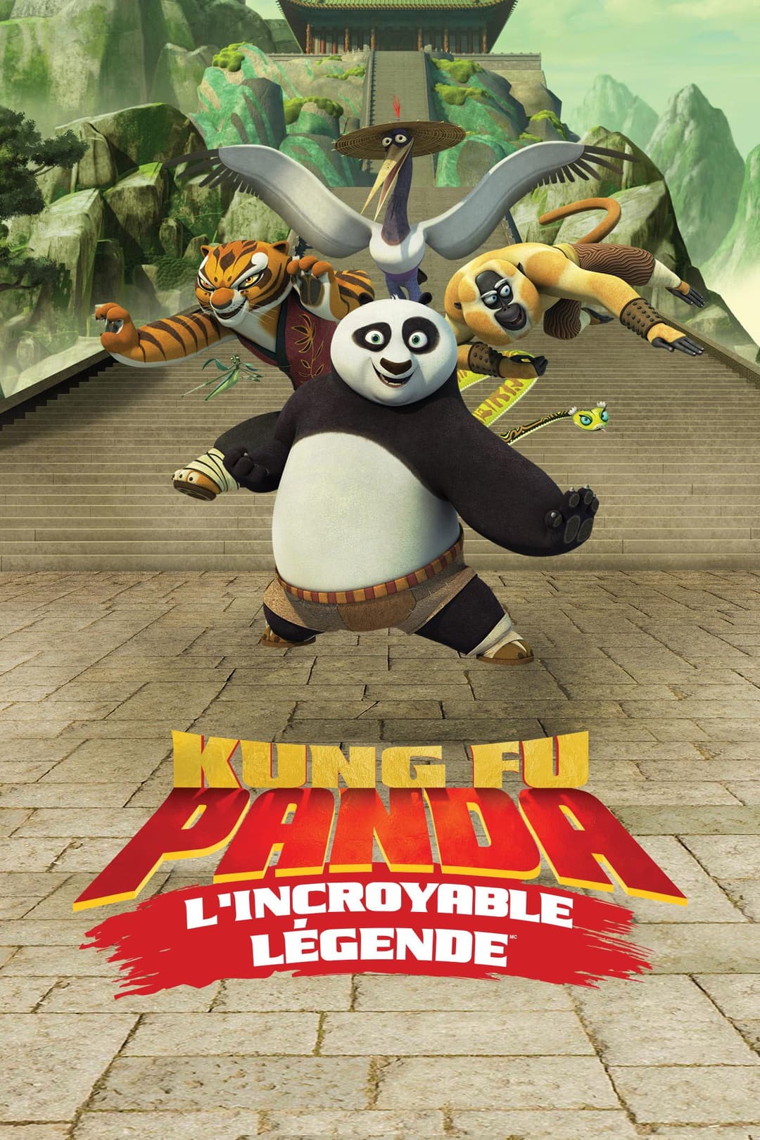 Kung Fu Panda : L'Incroyable Légende Kung Fu Panda : L'Incroyable Légende