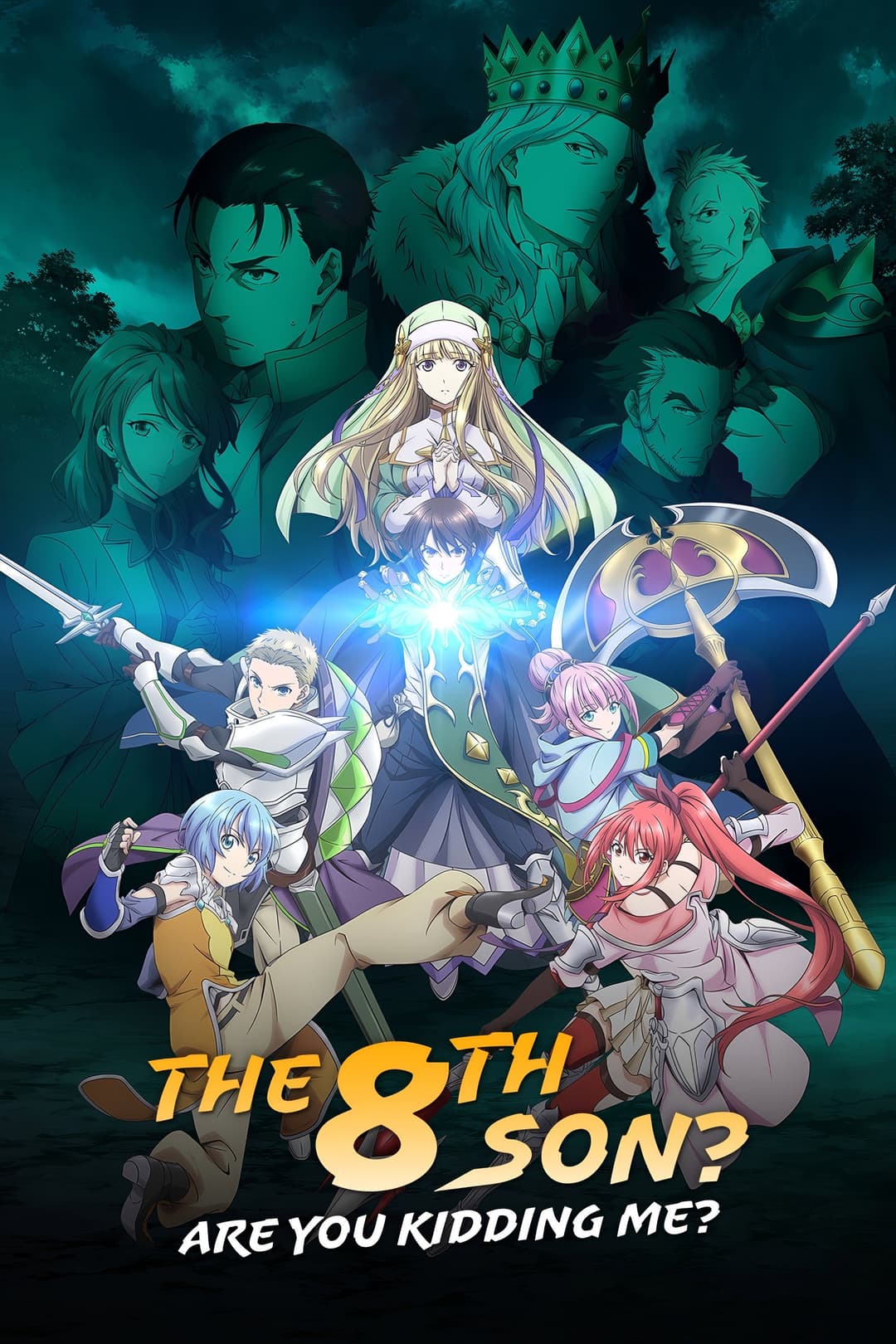 The 8th son? Are you kidding me? The 8th son? Are you kidding me?
