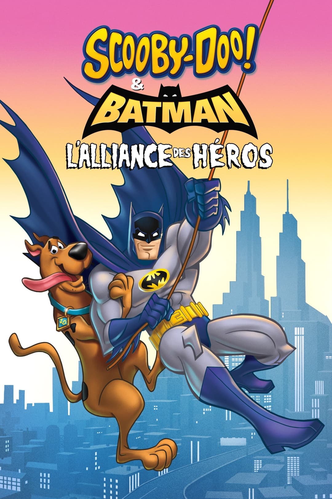 Scooby-Doo ! et Batman : L'alliance des héros Scooby-Doo ! et Batman : L'alliance des héros