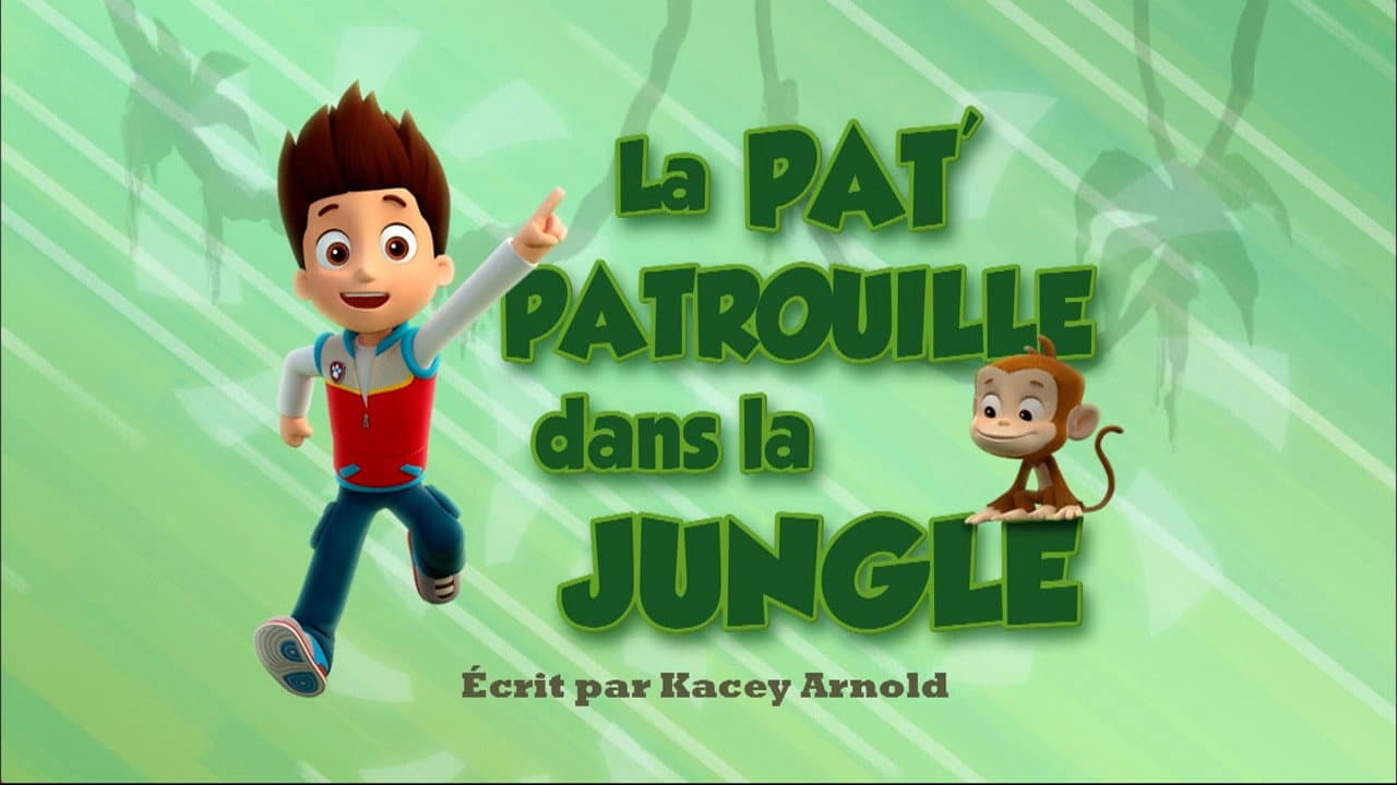 La Pat' Patrouille dans la jungle La Pat' Patrouille dans la jungle