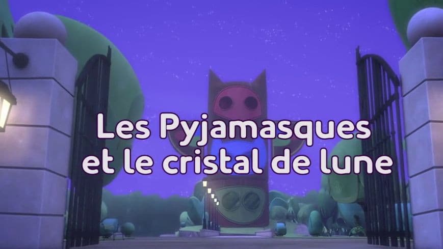 Les Pyjamasques et le cristal de lune Les Pyjamasques et le cristal de lune