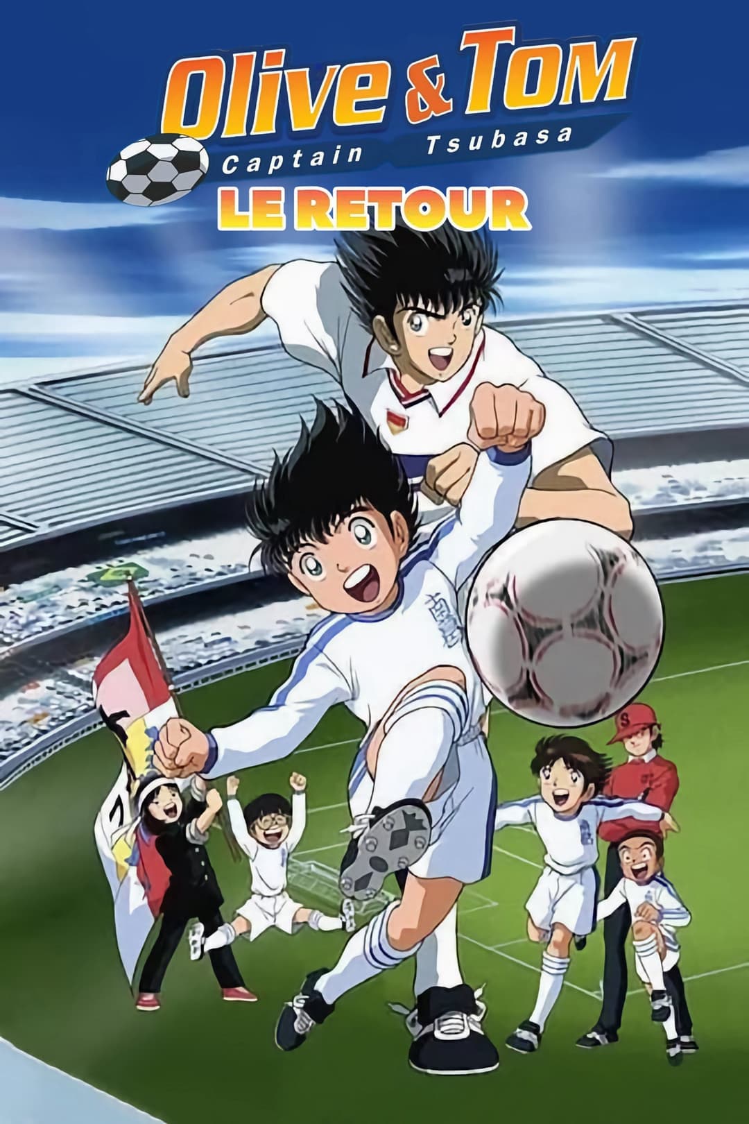 Olive et Tom - Captain Tsubasa Le Retour Olive et Tom - Captain Tsubasa Le Retour