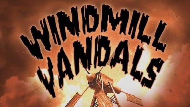 Le moulin à vandales Le moulin à vandales