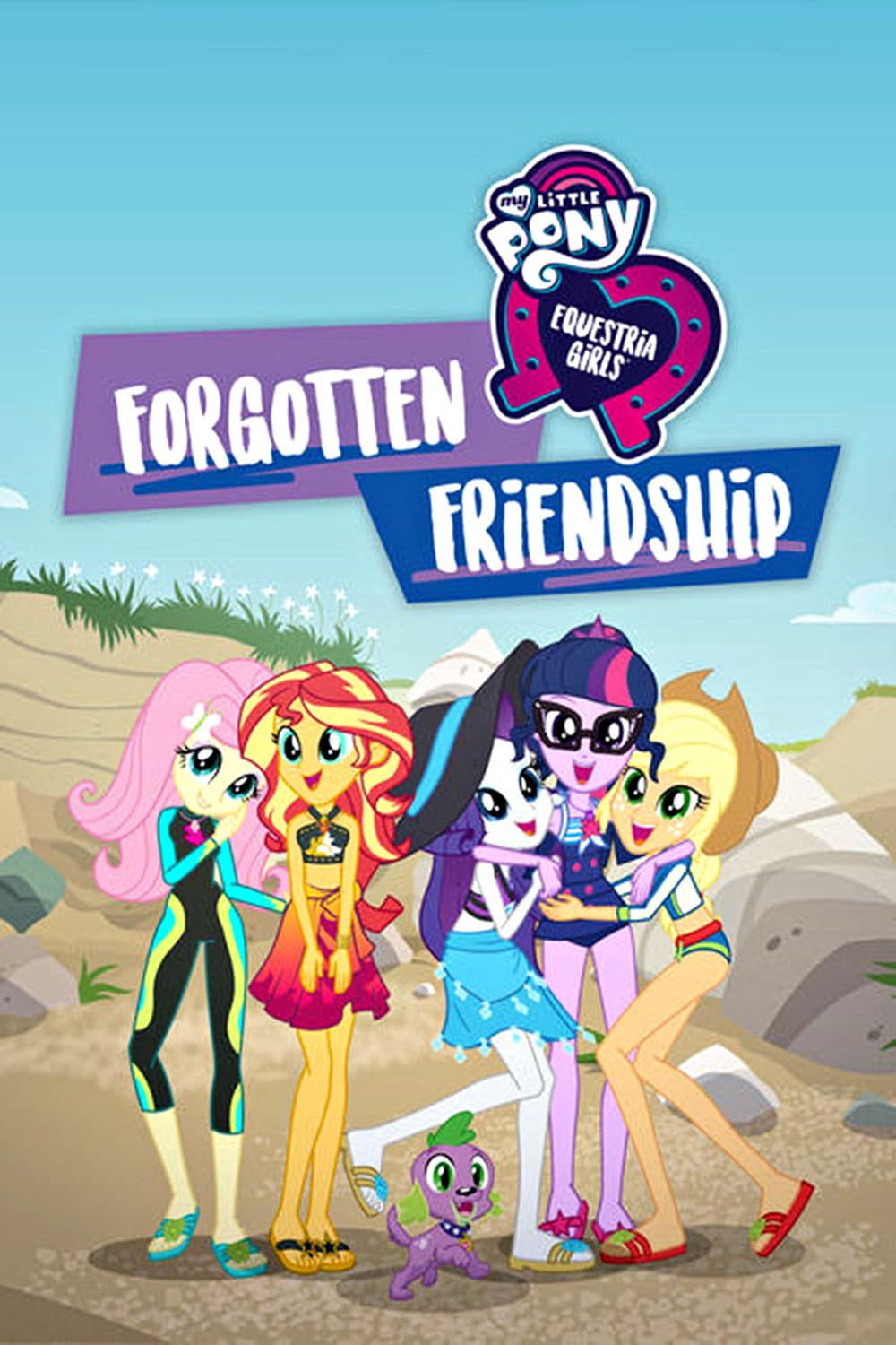 My Little Pony : Equestria Girls : L'Amitié oubliée My Little Pony : Equestria Girls : L'Amitié oubliée