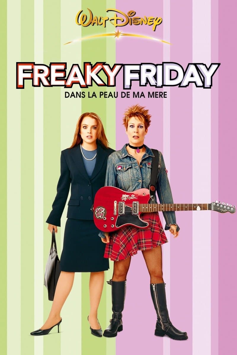 Freaky Friday : Dans la peau de ma mère Freaky Friday : Dans la peau de ma mère