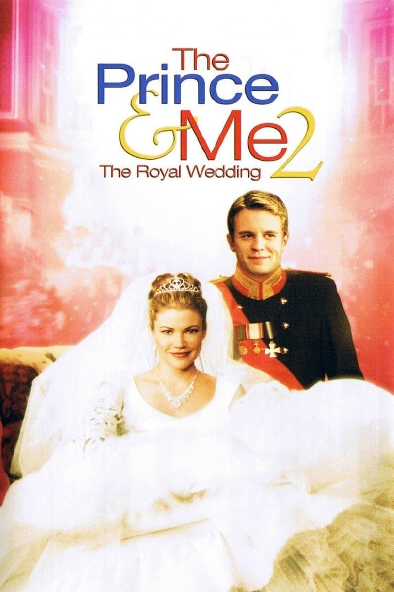 Le Prince et moi 2 : Mariage royal Le Prince et moi 2 : Mariage royal
