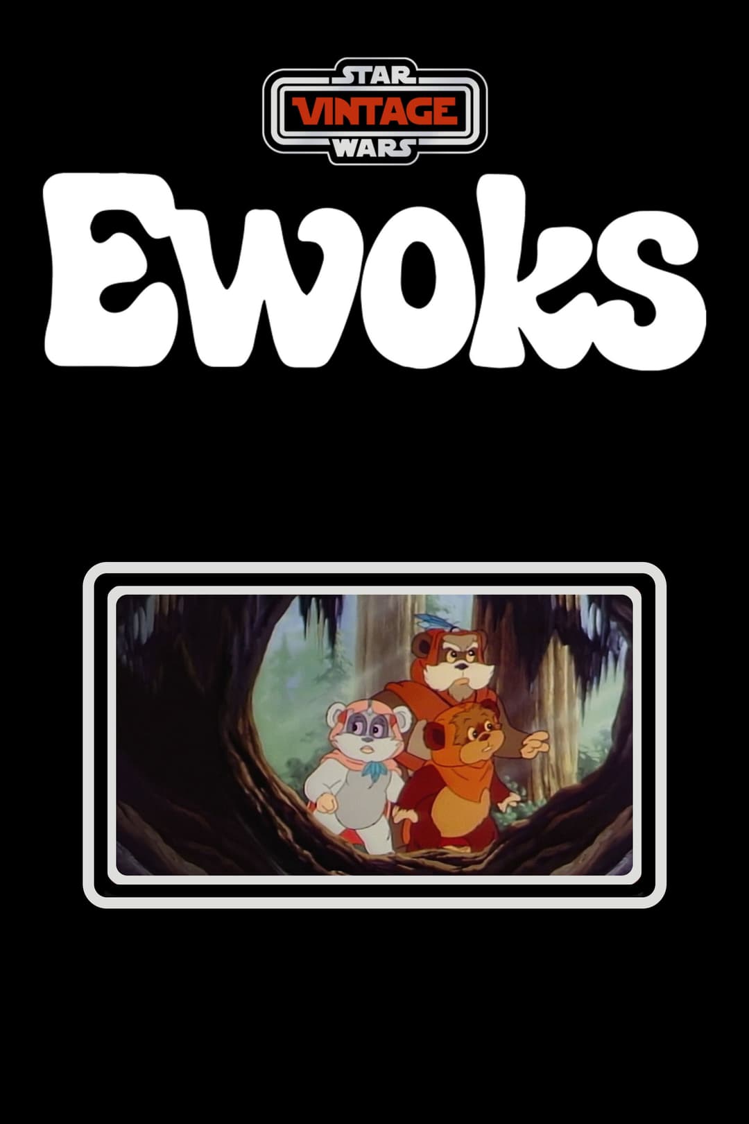 Star Wars Vintage : Ewoks Star Wars Vintage : Ewoks