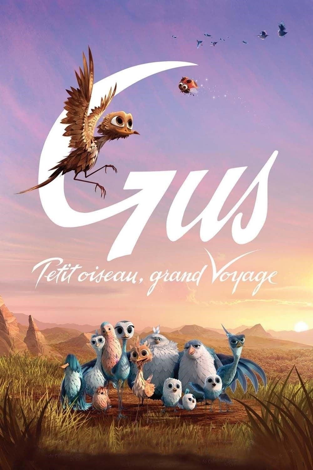 Gus : Petit oiseau, grand voyage Gus : Petit oiseau, grand voyage