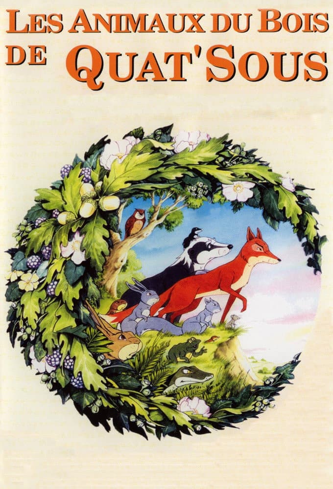Les Animaux du Bois de Quat'sous Les Animaux du Bois de Quat'sous