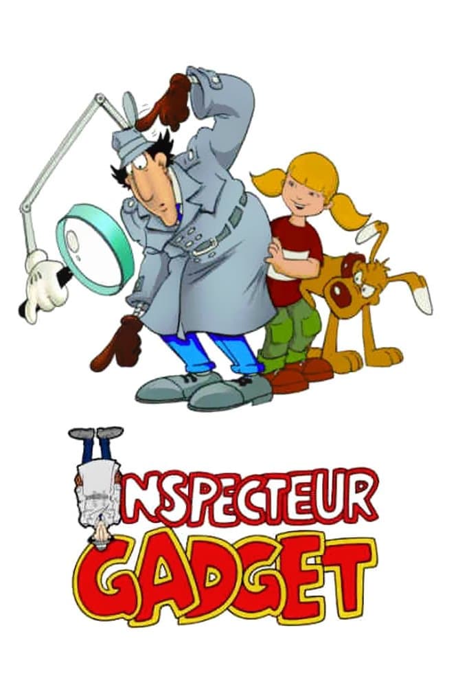 Inspecteur Gadget Inspecteur Gadget