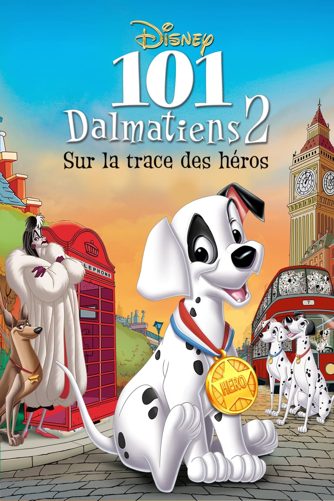 101 Dalmatiens 2 : Sur la Trace des Héros 101 Dalmatiens 2 : Sur la Trace des Héros