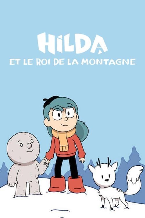 Hilda et le Roi de la montagne Hilda et le Roi de la montagne
