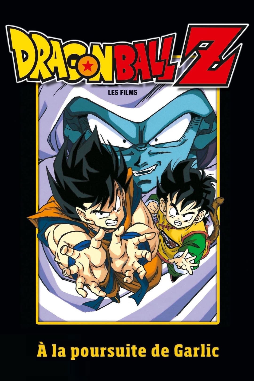 Dragon Ball Z - À la poursuite de Garlic Dragon Ball Z - À la poursuite de Garlic