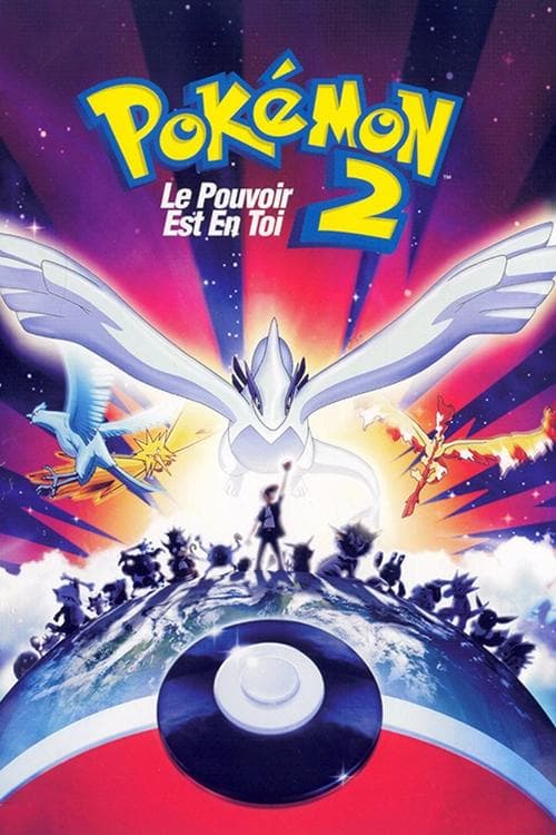 Pokémon 2 : Le pouvoir est en toi Pokémon 2 : Le pouvoir est en toi