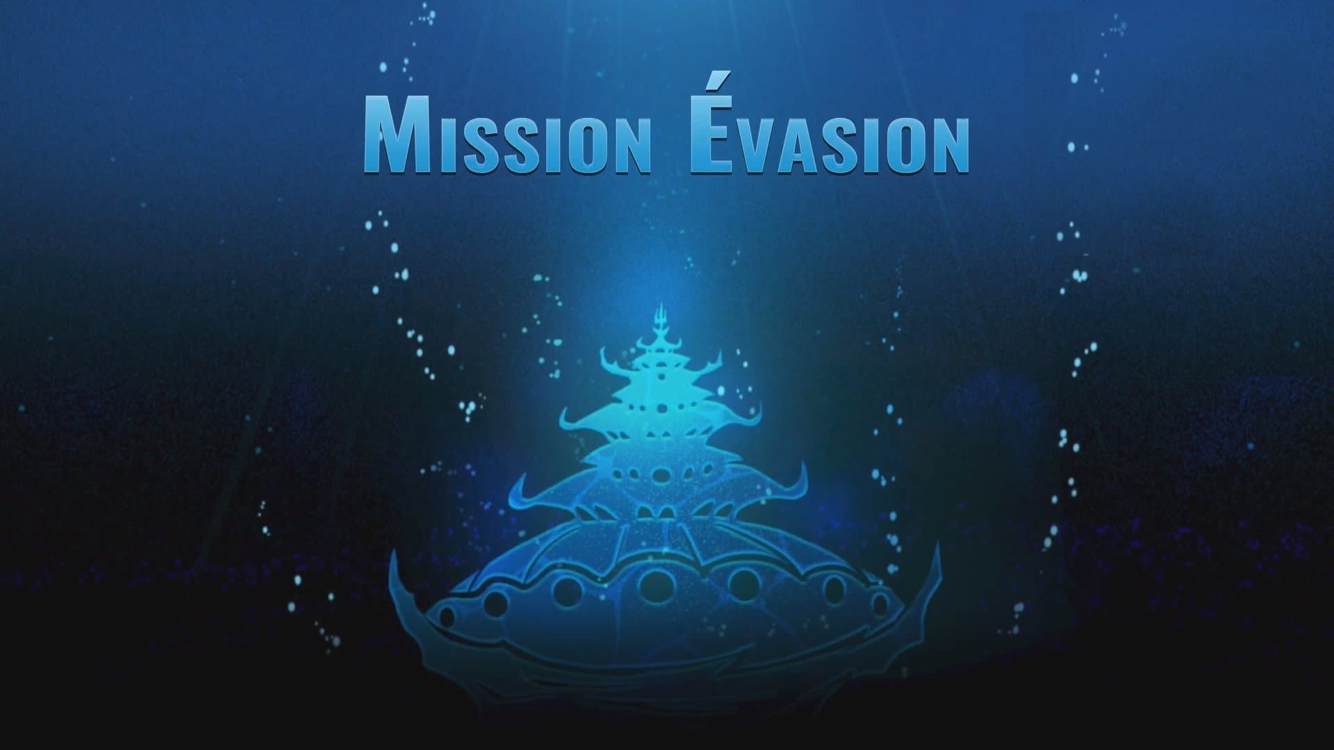 Mission Évasion Mission Évasion