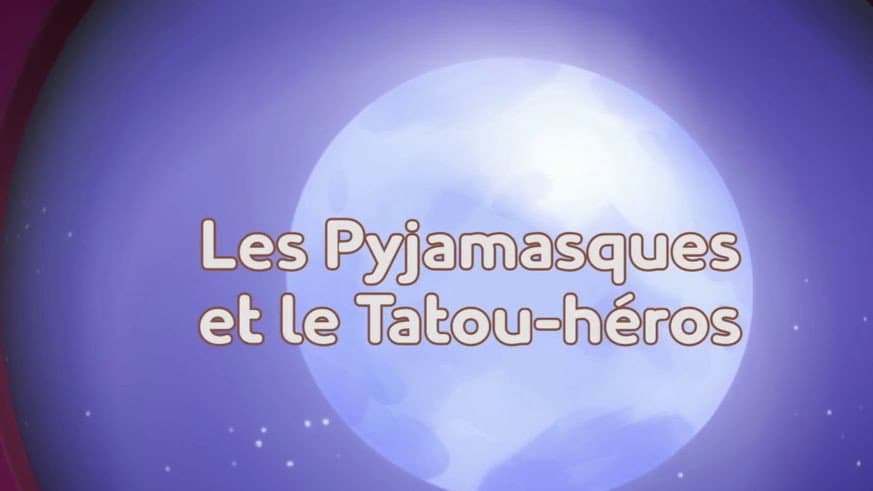 Les Pyjamasques et le Tatou-héros Les Pyjamasques et le Tatou-héros