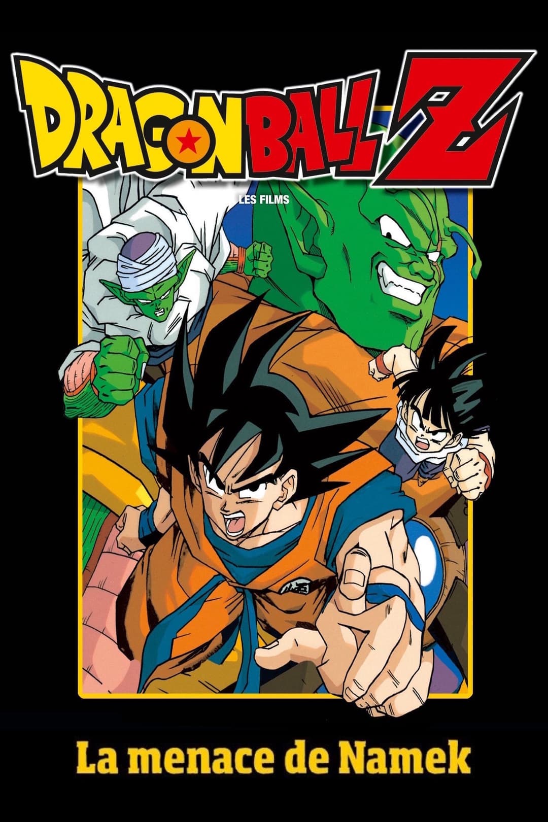 Dragon Ball Z - La Menace de Namek Dragon Ball Z - La Menace de Namek