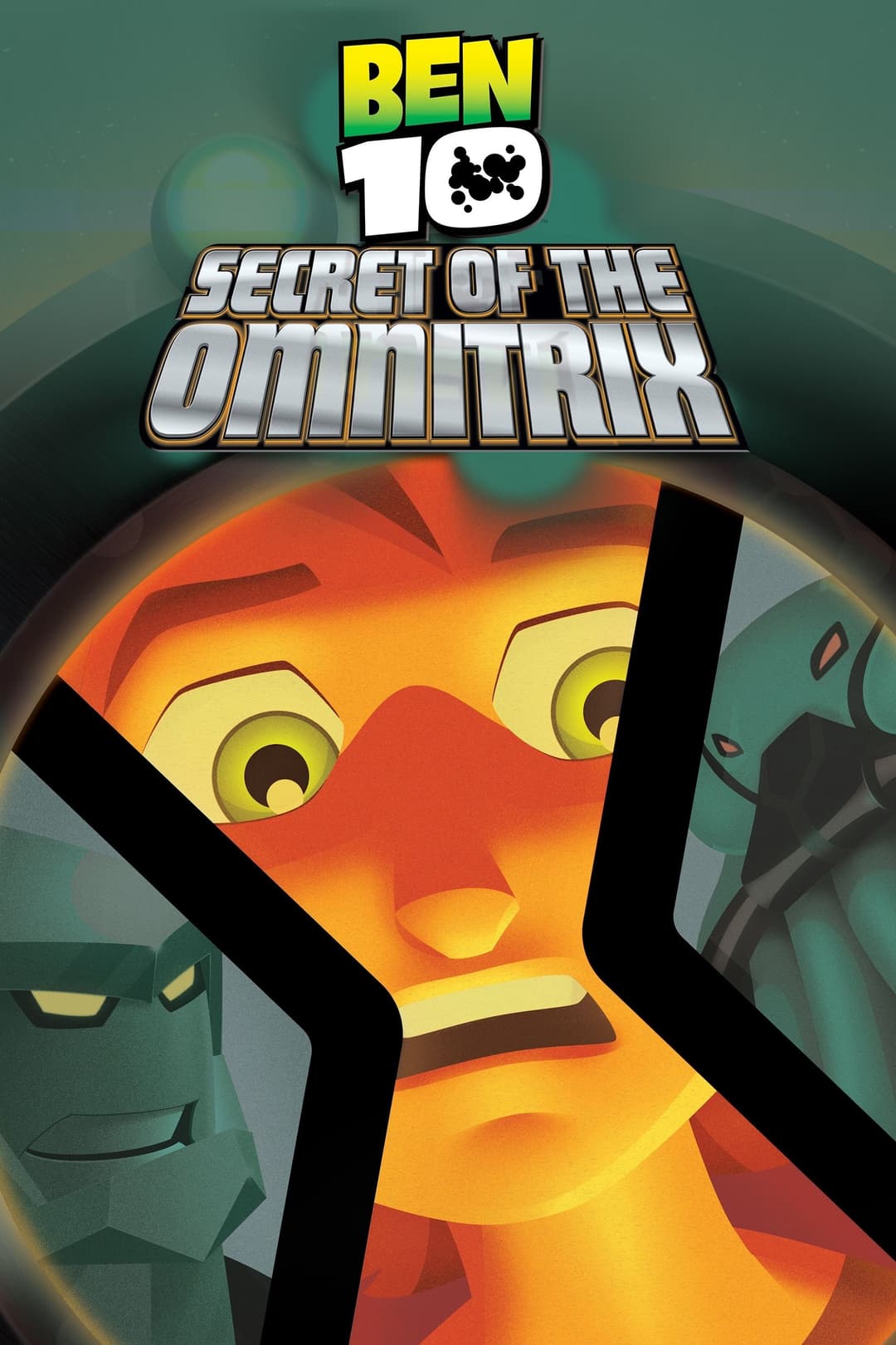 Ben 10 : Le secret de l'Omnitrix Ben 10 : Le secret de l'Omnitrix