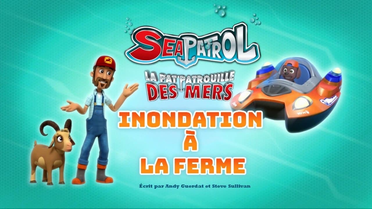 La Pat' Patrouille des mers : inondation à la ferme La Pat' Patrouille des mers : inondation à la ferme