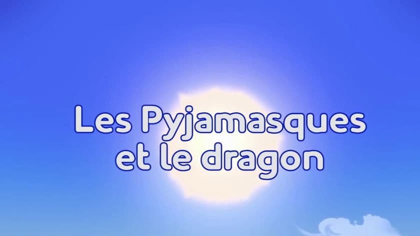 Les Pyjamasques et le dragon Les Pyjamasques et le dragon