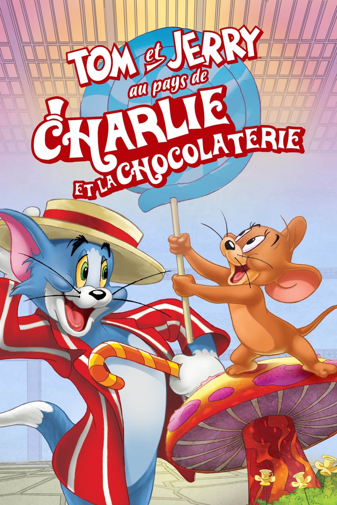 Tom et Jerry au pays de Charlie et la chocolaterie Tom et Jerry au pays de Charlie et la chocolaterie