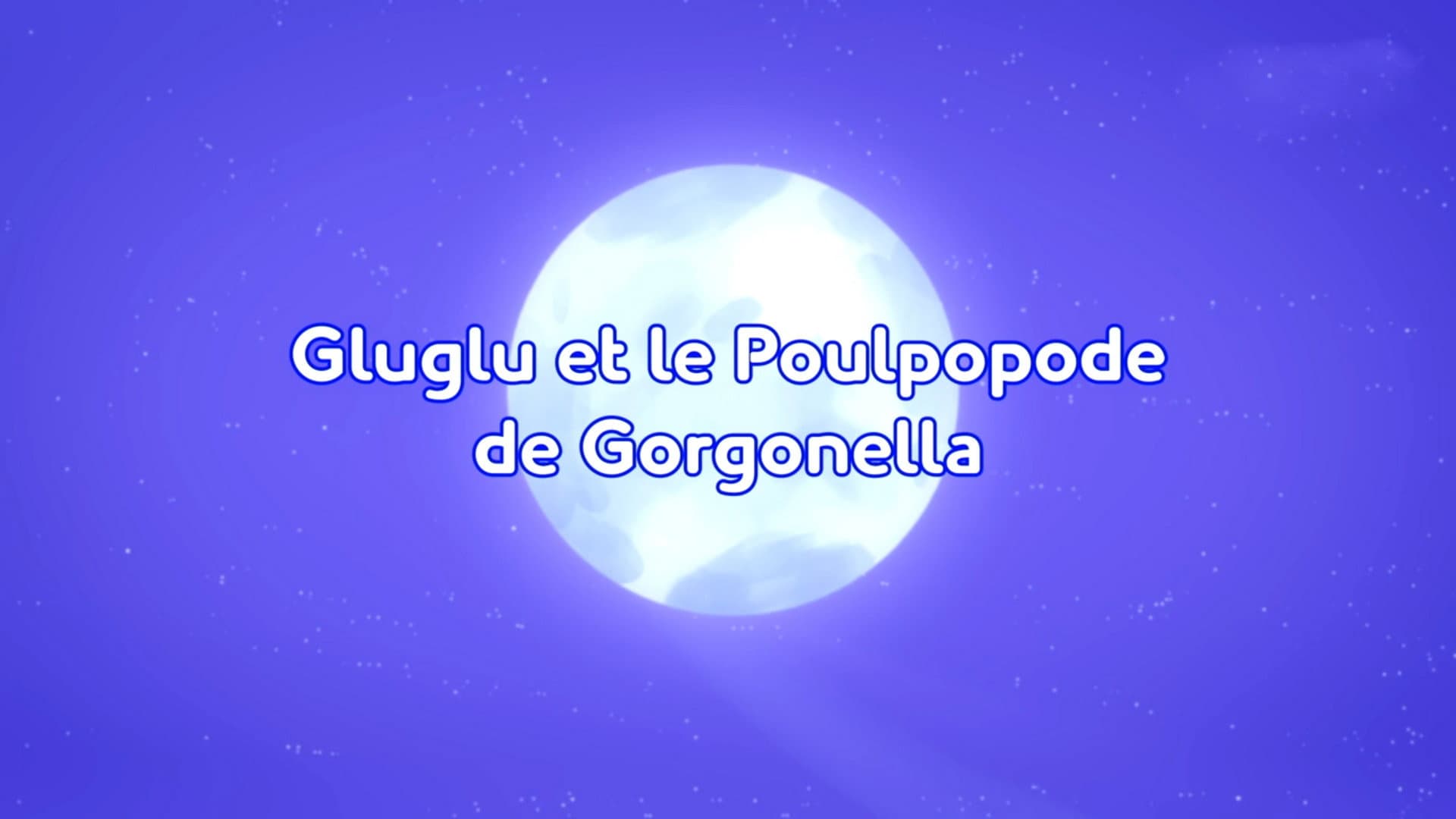 Gluglu et le Poulpopode de Gorgonella Gluglu et le Poulpopode de Gorgonella