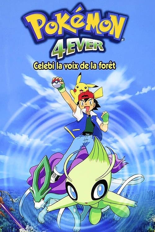 Pokémon 4Ever : Célébi, la voix de la forêt Pokémon 4Ever : Célébi, la voix de la forêt