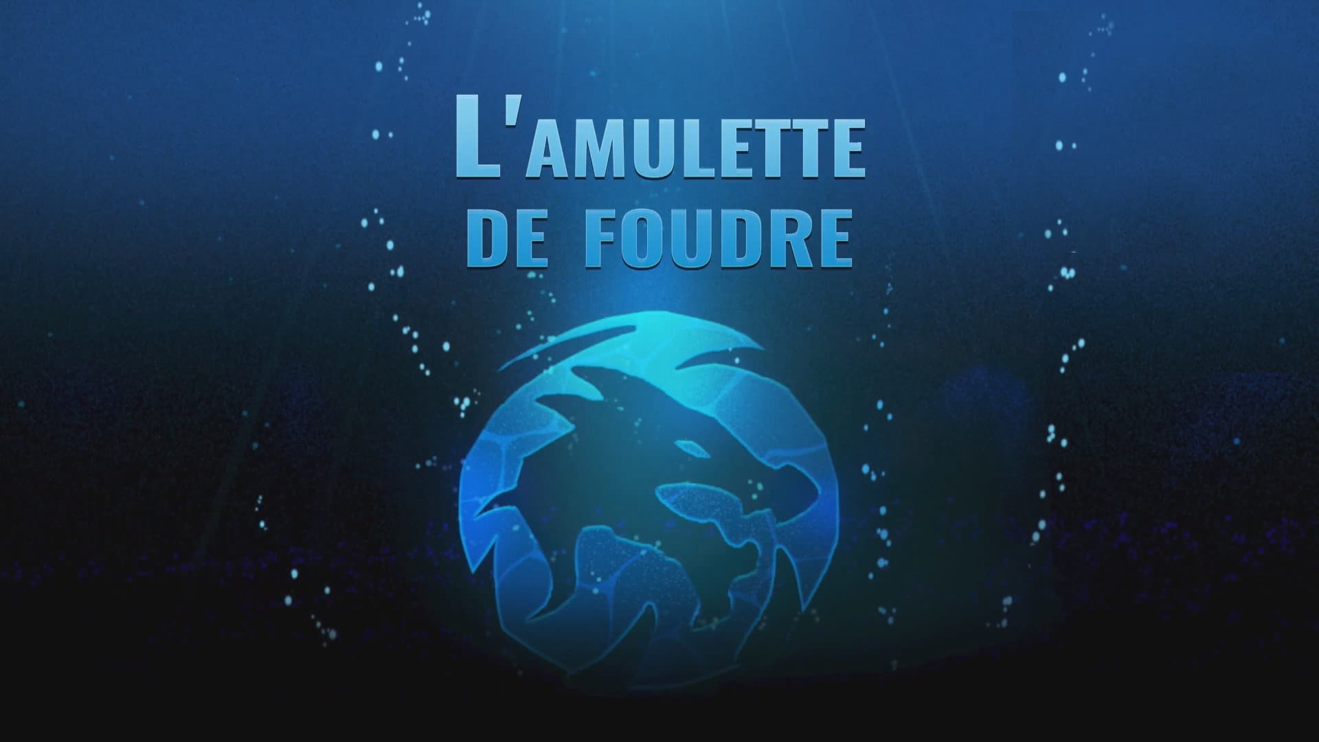 L'Amulette de foudre L'Amulette de foudre