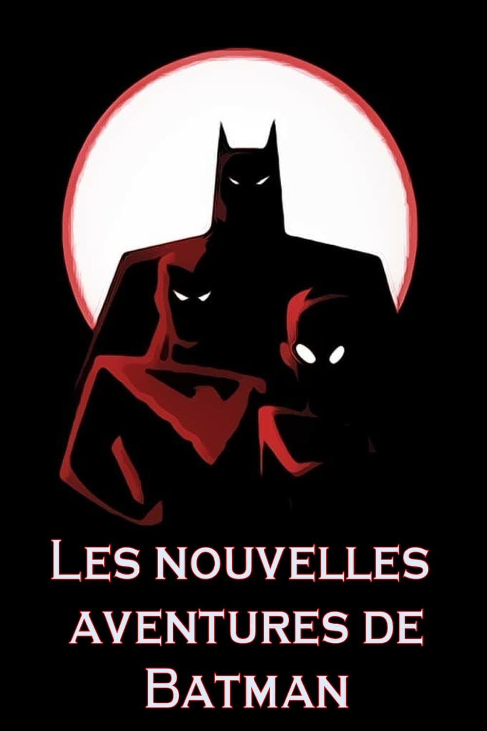Les Nouvelles aventures de Batman Les Nouvelles aventures de Batman